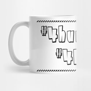 For Humanity For Life T-Shirt Mug